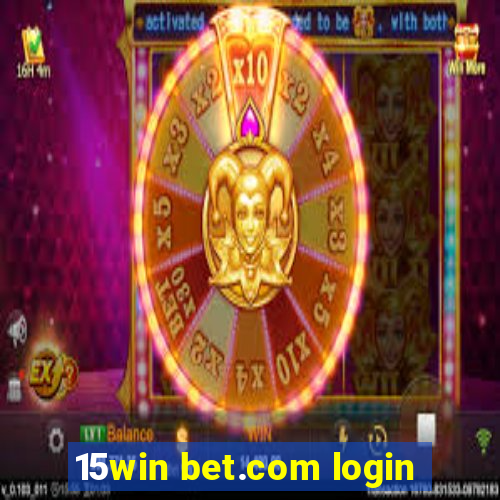 15win bet.com login